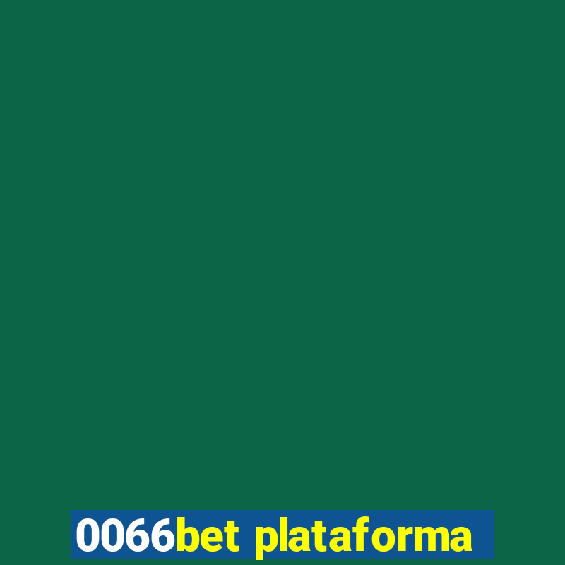 0066bet plataforma